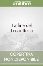 La fine del Terzo Reich Vendita Finale