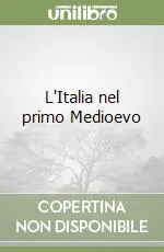 L‘Italia nel primo Medioevo Offerta Limitata