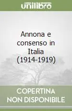 Annona e consenso in Italia (1914-1919) Offerta