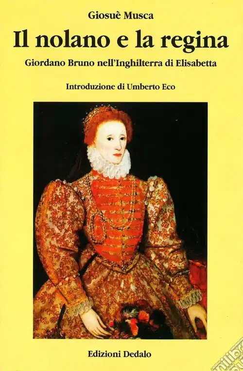 Il nolano e la regina. Giordano Bruno nell‘Inghilterra di Elisabetta Compra Adesso