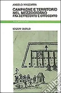 Campagne e territorio nel Mezzogiorno fra Settecento e Ottocento Ordina Subito