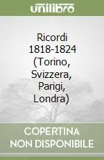 Affare Ricordi 1818-1824 (Torino, Svizzera, Parigi, Londra)
