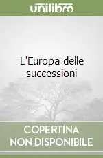 Solo Oggi L‘Europa delle successioni