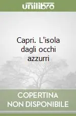 Capri. L‘isola dagli occhi azzurri Ultimissimo Modello
