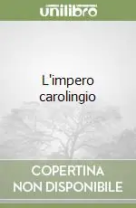 L‘impero carolingio Promozione Esclusiva