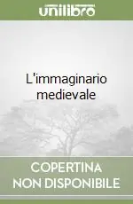 L‘immaginario medievale Subito Disponibile