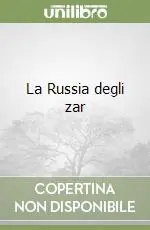 La Russia degli zar Bestseller