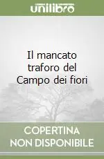 Il mancato traforo del Campo dei fiori Super Prezzo