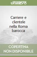 Promo Stagionale Carriere e clientele nella Roma barocca