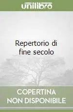 Repertorio di fine secolo Soddisfatti O Rimborsati