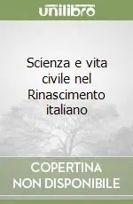 Scienza e vita civile nel Rinascimento italiano Promo Stagionale