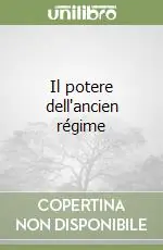 Quantità Limitata Il potere dell‘ancien régime