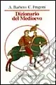 Dizionario del Medioevo Nuovo Arrivo