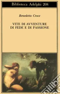 Esclusivo Vite di avventure di fede e di passione