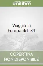 Solo Oggi Viaggio in Europa del ‘34