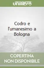 Occasione Codro e l‘umanesimo a Bologna