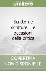 Scrittori e scritture. Le occasioni della critica Nuovo Arrivo