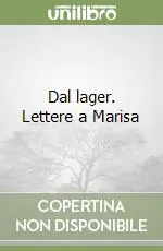 Dal lager. Lettere a Marisa Occasione