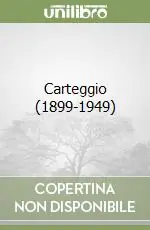 Nuova Collezione Carteggio (1899-1949)