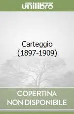 Non Perdere Carteggio (1897-1909)