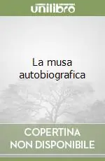 Reso Gratuito La musa autobiografica
