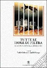Tutte le isole di pietra. Ritratti di città nella letteratura Offerta Speciale