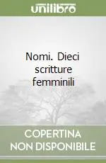 Nomi. Dieci scritture femminili Pagamento Sicuro