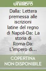 Occasione Imperdibile Dalla Lettera premessa alle iscrizioni latine del regno di Napoli-Da La storia di Roma-Da L‘impero di Roma... Nobel 1902