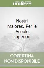 Nostri maiores. Per le Scuole superiori (1) Offerta
