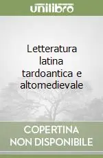 Letteratura latina tardoantica e altomedievale Professionale