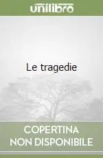 Promozione Esclusiva Le tragedie