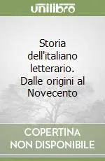Scelto Dai Clienti Storia dell‘italiano letterario. Dalle origini al Novecento