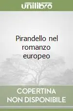 Pirandello nel romanzo europeo Spedizione Espresso