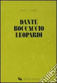 Offerta Limitata Dante, Boccaccio, Leopardi