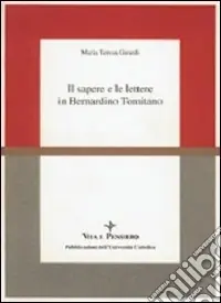 Il sapere e le lettere in Bernardino Tomitano Di Tendenza