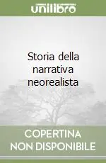 Storia della narrativa neorealista Acquista Ora
