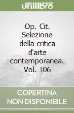 Pagamento Sicuro Op. Cit. Selezione della critica d‘arte contemporanea. Vol. 106