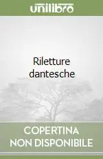 Riletture dantesche Ultimissimo Modello
