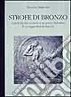 Strofe di bronzo. Lettere da uno scultore a un poeta simbolista. Il carteggio Bistolfi-Pascoli Prezzo Di Fabbrica