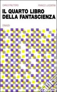 Il quarto libro della fantascienza Ultime Pezzi