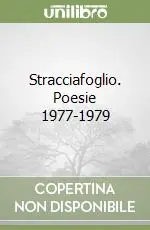 Stracciafoglio. Poesie 1977-1979 Scelto Dai Clienti
