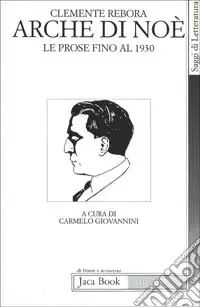 Offerta Limitata Arche di Noè. Le prose fino al 1930