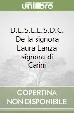D.L.S.L.L.S.D.C. De la signora Laura Lanza signora di Carini Professionale