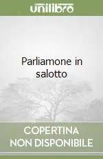 Parliamone in salotto Sconto