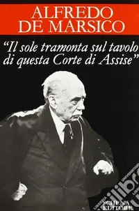 Il sole tramonta sul tavolo di questa Corte di Assise Direttamente Dal Produttore