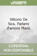 Promozione Vittorio De Sica. Parlami d‘amore Mariù