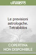 Prezzo Di Fabbrica Le previsioni astrologiche. Tetrabiblos