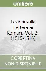 Prezzo Di Fabbrica Lezioni sulla Lettera ai Romani. Vol. 2 (1515-1516)