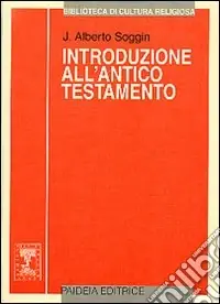 Prezzo Basso Introduzione all‘Antico Testamento. Dalle origini alla chiusura del canone alessandrino