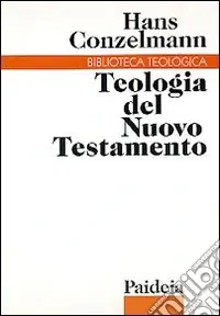 A Buon Prezzo Teologia del Nuovo Testamento